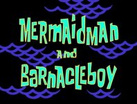 Mermaid_Man_and_Barnacle_Boy_title_card.jpg