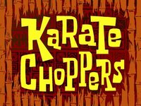 Karate_Choppers_title_card.jpg