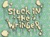 stuckinthewringer.png