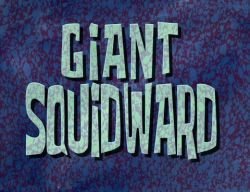 Giant Squidward
