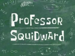 Professor Squidward