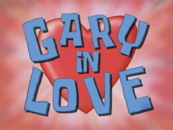 Gary in Love