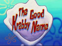 The Good Krabby Name