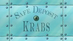 Safe Deposit Krabs