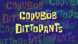 CopyBob DittoPants