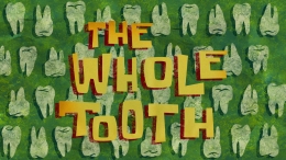 The Whole Tooth