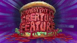 Krabby Patty Creature Feature