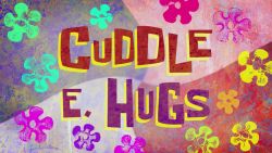 Cuddle E. Hugs