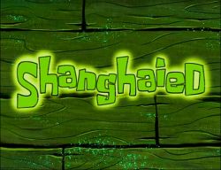 Shanghaied