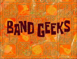 Band Geeks