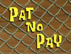 Pat No Pay