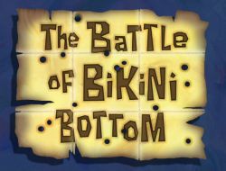 Battle of Bikini Bottom