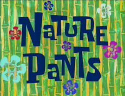 Nature Pants